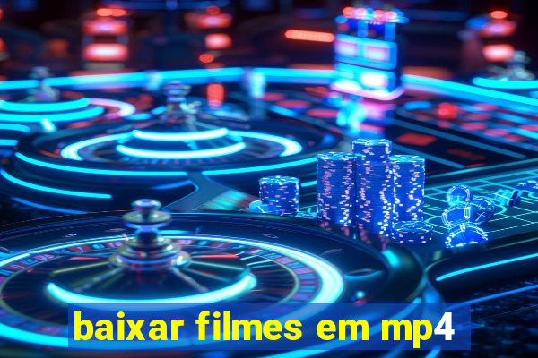 baixar filmes em mp4